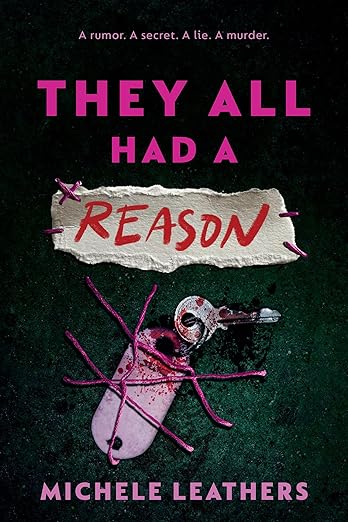 THEY ALL HAD A REASON By Michele Leathers