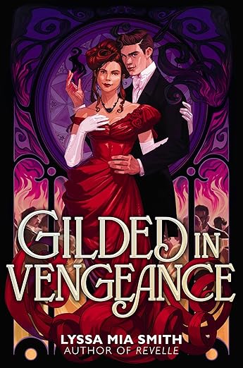 GILDED IN VENGEANCE By Lyssa Mia Smith