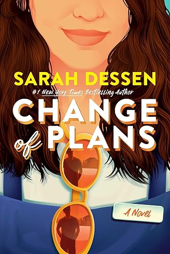 CHANGE OF PLANS By Sarah Dessen
