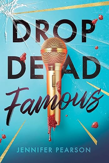 DROP DEAD FAMOUS By Jennifer Pearson
