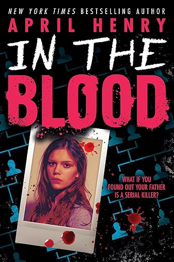 IN THE BLOOD by April Henry