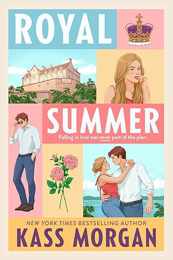 ROYAL SUMMER By Kass Morgan