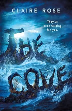 THE COVE By Claire Rose