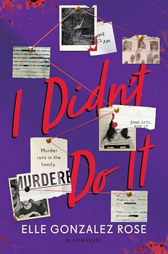 I DIDN’T DO IT By Elle Gonzalez Rose