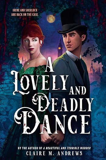 A LOVELY AND DEADLY DANCE By Claire M. Andrews