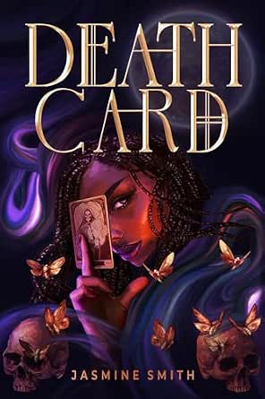 DEATH CARD By Jasmine Smith