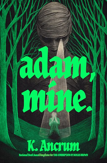 ADAM, MINE. By K. Ancrum