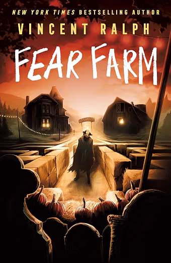 FEAR FARM By Vincent Ralph